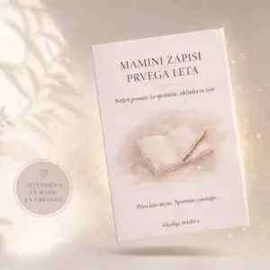 Mamini zapisi prvega leta (za hči)